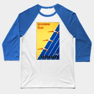 Vintage Travel Poster  Sunshine and Surf Australia Baseball T-Shirt